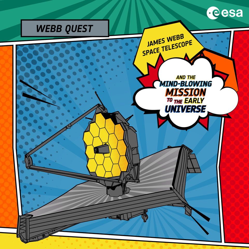 Webb Quest: Mind-blowing mission to the Early Universe