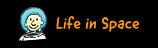 Life in Space