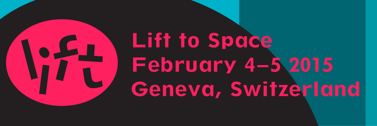 LIFT to space - 4-5 February 2015 - Geneva, Switzerland 