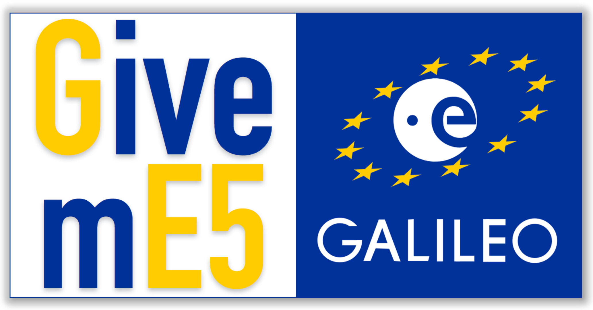 "Galileo give mE5"
