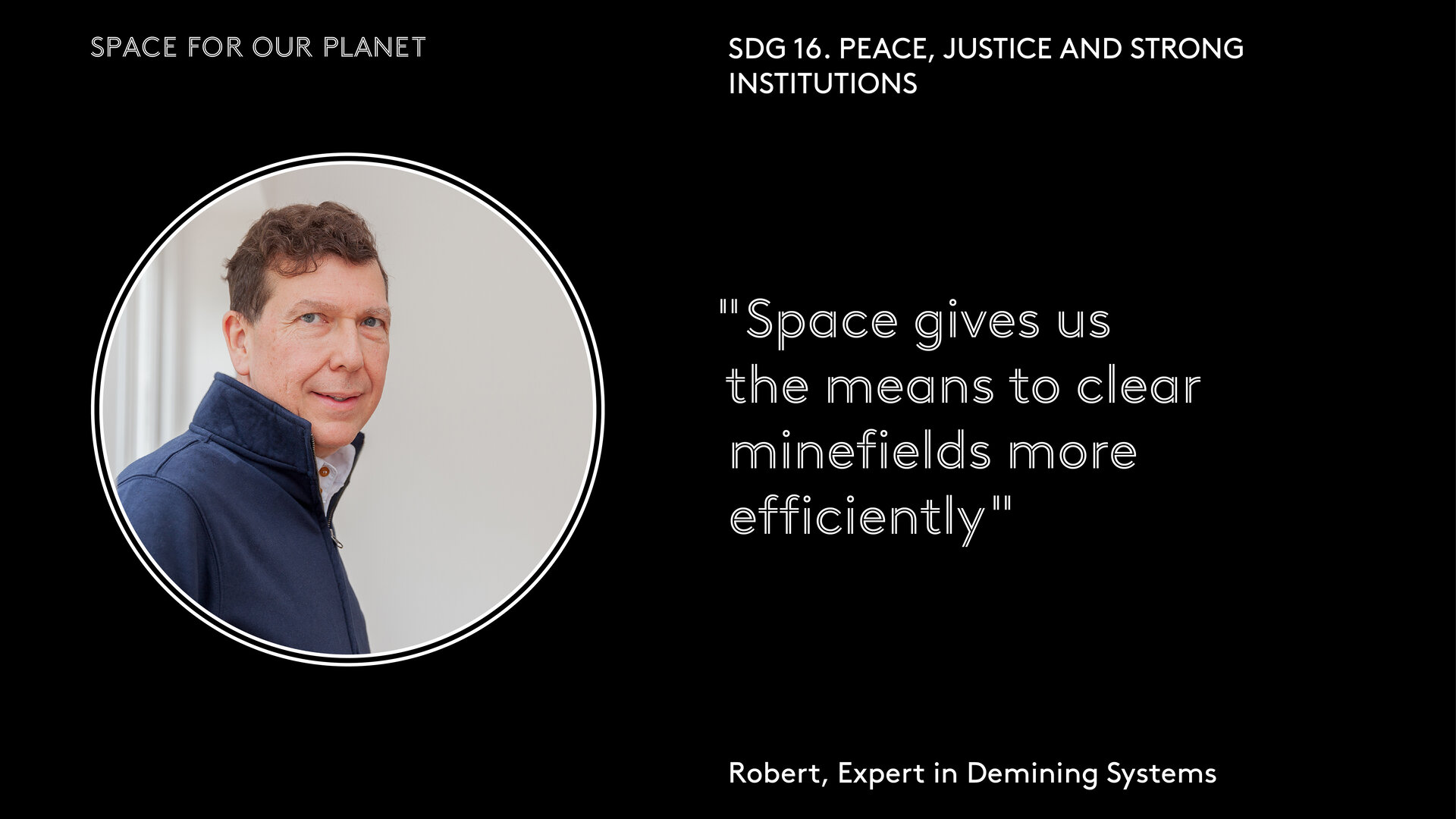 "Space gives us the means to clear minefields more efficiently"